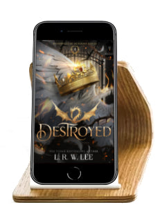Destroyed, Book Four