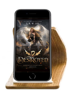 Destroyed, Book Four